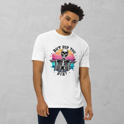 But Did You Die Skull T-Shirt: Heavyweight Cotton Streetwear Graphic Tee